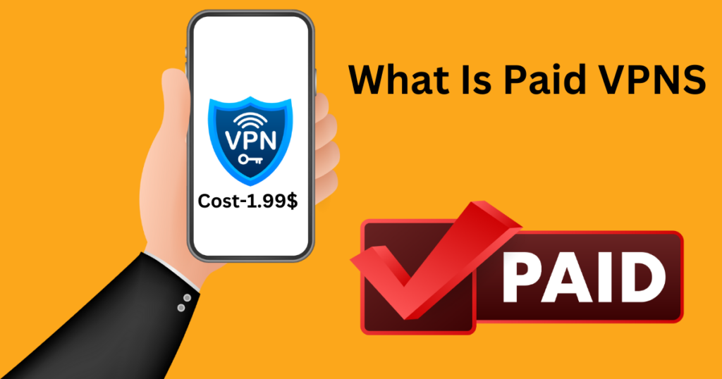 Paid VPNs